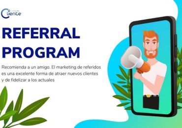 Qué es referral program y cómo te puede ayudar a conseguir más clientes. Ejemplos
