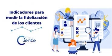 indicadores de fidelizacion de clientes