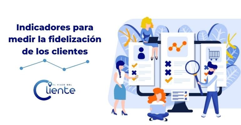 Indicadores para medir la fidelización de los clientes